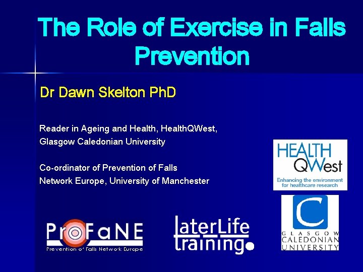 The Role of Exercise in Falls Prevention Dr