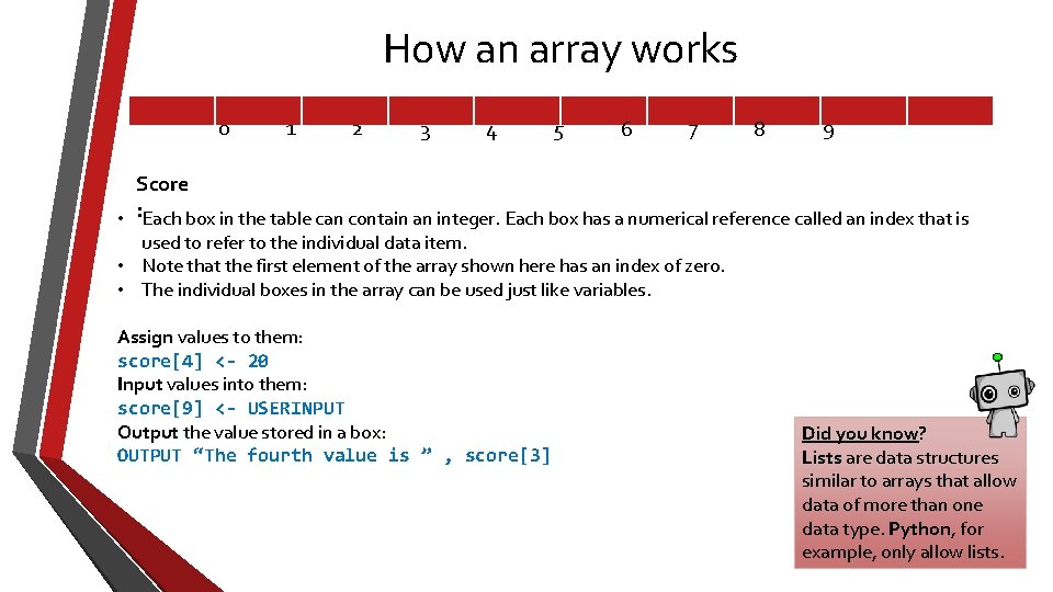 How an array works 0 1 2 3 4 5 6 7 8 9