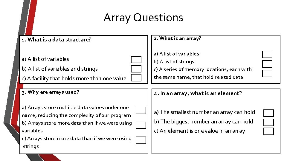 Array Questions 1. What is a data structure? a) A list of variables b)