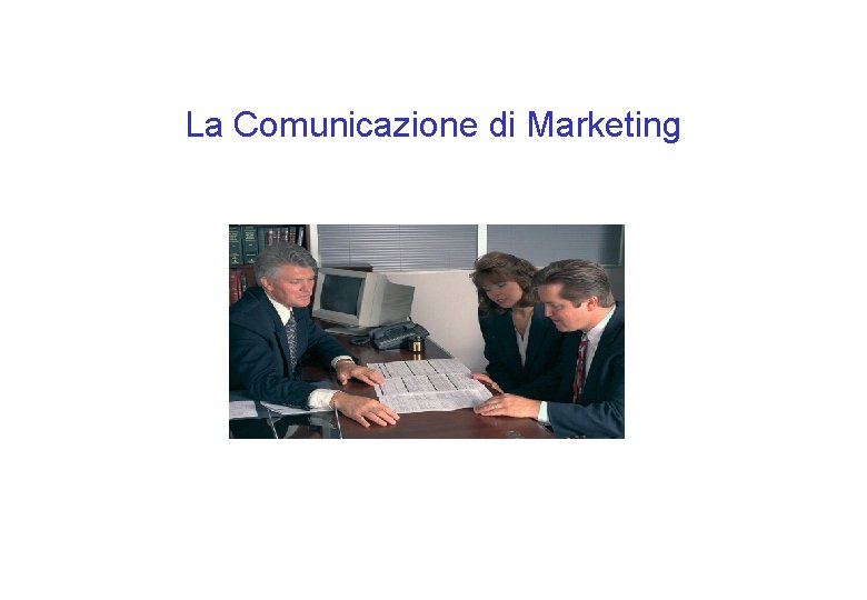La Comunicazione di Marketing 