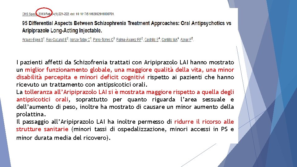 I pazienti affetti da Schizofrenia trattati con Aripiprazolo LAI hanno mostrato un miglior funzionamento