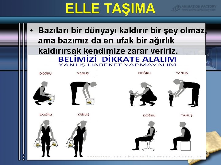 ELLE TAŞIMA • Bazıları bir dünyayı kaldırır bir şey olmaz, ama bazımız da en