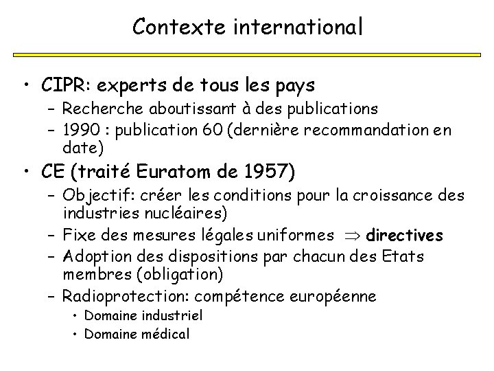 Contexte international • CIPR: experts de tous les pays – Recherche aboutissant à des