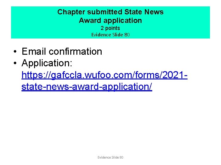 Chapter submitted State News Award application 2 points Evidence Slide 80 • Email confirmation