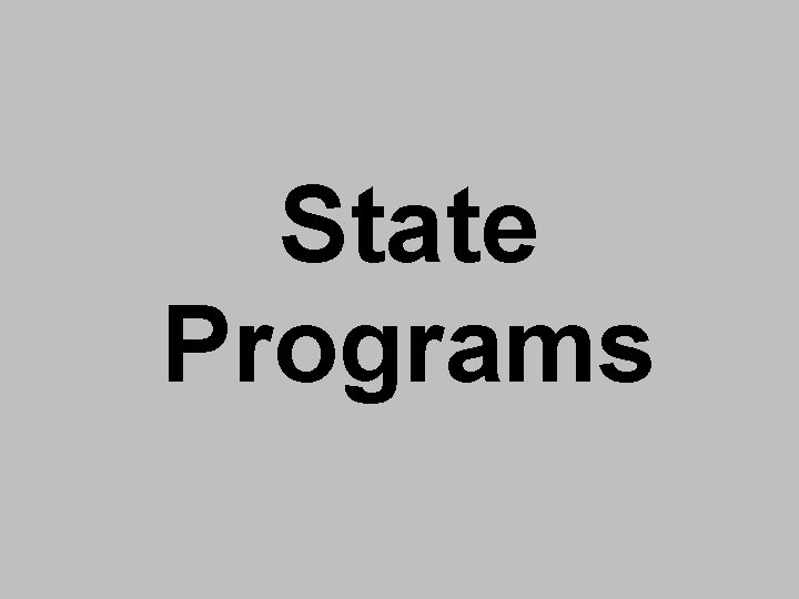 State Programs 