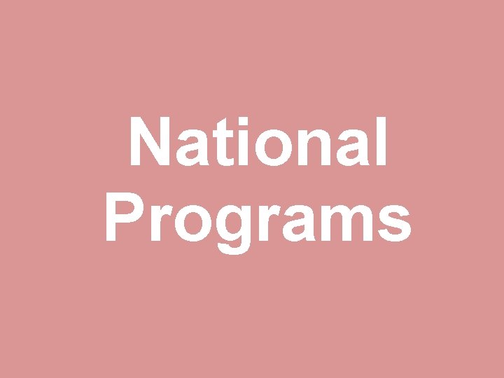 National Programs 