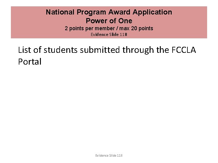 National Program Award Application Power of One 2 points per member / max 20