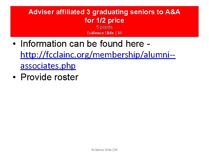 Adviser affiliated 3 graduating seniors to A&A for 1/2 price 5 points Evidence Slide