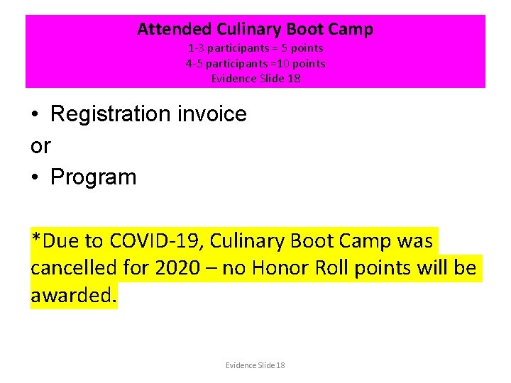 Attended Culinary Boot Camp 1 -3 participants = 5 points 4 -5 participants =10