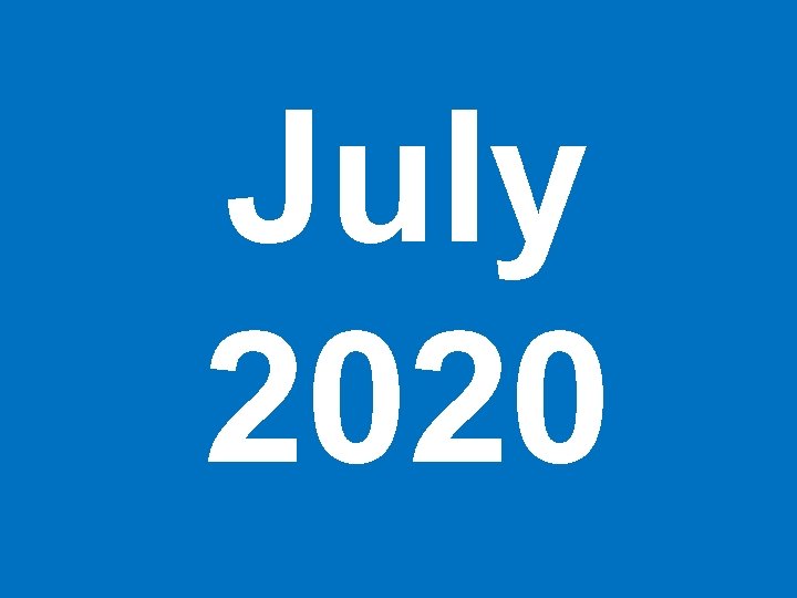 July 2020 