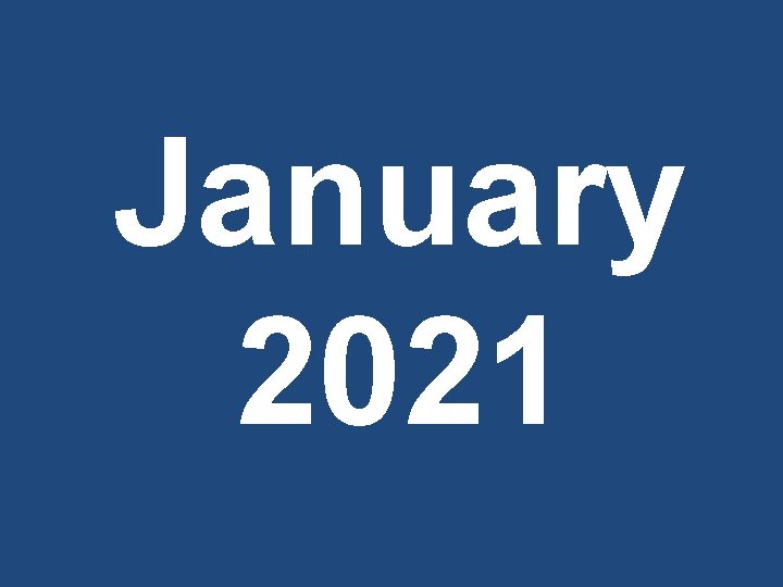 January 2021 