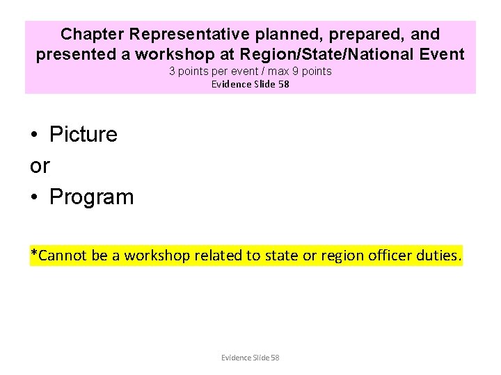 Chapter Representative planned, prepared, and presented a workshop at Region/State/National Event 3 points per