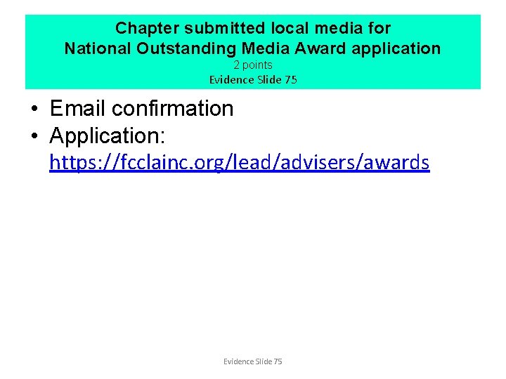 Chapter submitted local media for National Outstanding Media Award application 2 points Evidence Slide