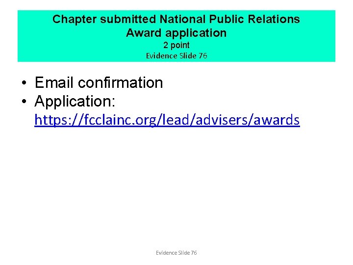 Chapter submitted National Public Relations Award application 2 point Evidence Slide 76 • Email