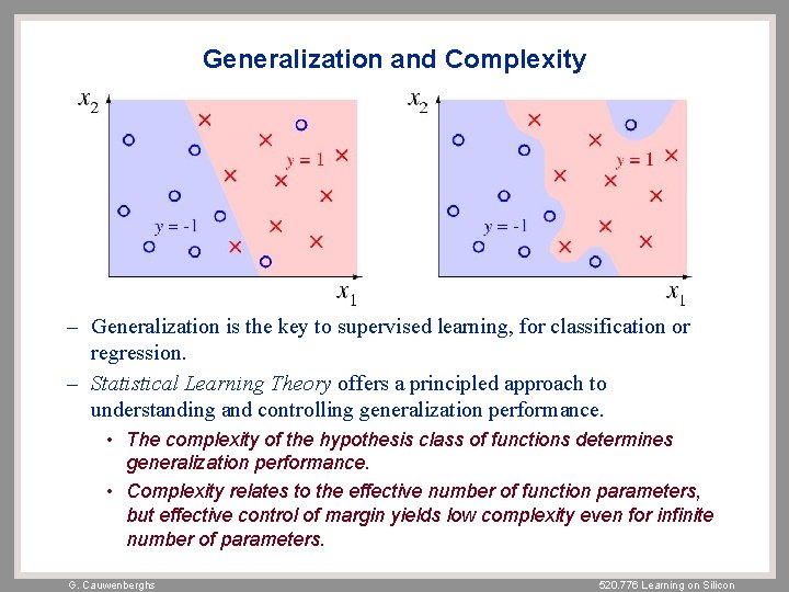 Generalization and Complexity – Generalization is the key to supervised learning, for classification or