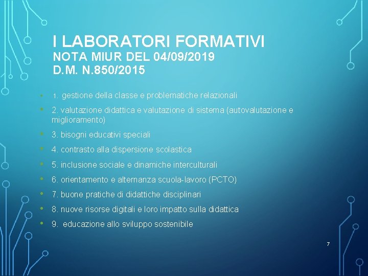 I LABORATORI FORMATIVI NOTA MIUR DEL 04/09/2019 D. M. N. 850/2015 gestione della classe