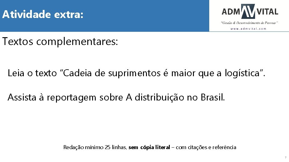 Atividade extra: Textos complementares: Leia o texto “Cadeia de suprimentos é maior que a