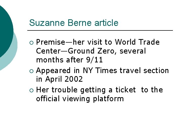 Suzanne Berne article Premise—her visit to World Trade Center—Ground Zero, several months after 9/11