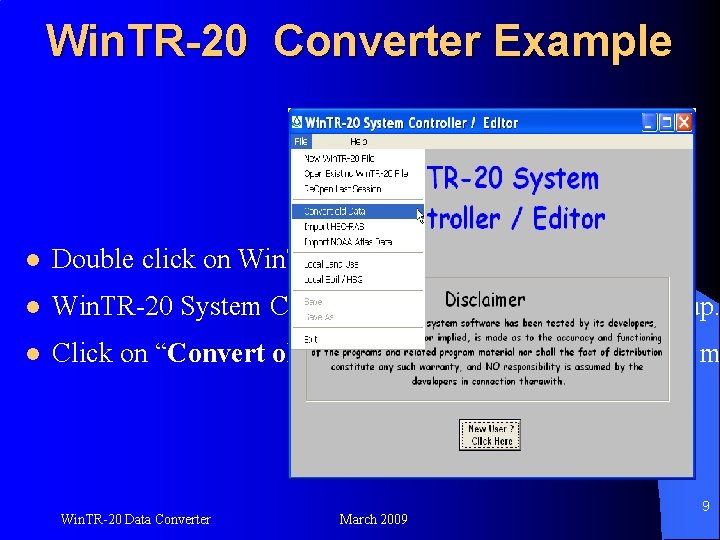 Win. TR-20 Converter Example l Double click on Win. TR-20 icon. l Win. TR-20