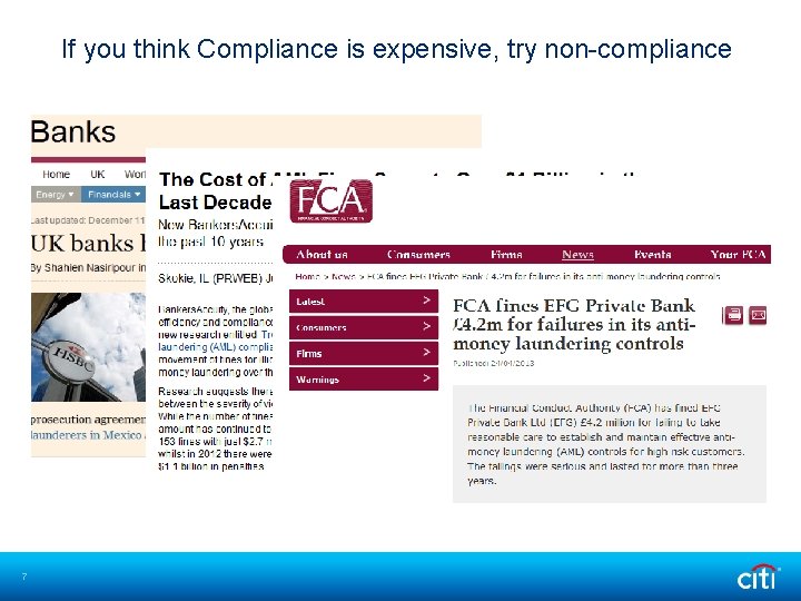 If you think Compliance is expensive, try non-compliance 7 If you think Compliance is expensive, try non-compliance 7
