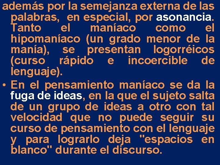 además por la semejanza externa de las palabras, en especial, por asonancia. Tanto el además por la semejanza externa de las palabras, en especial, por asonancia. Tanto el