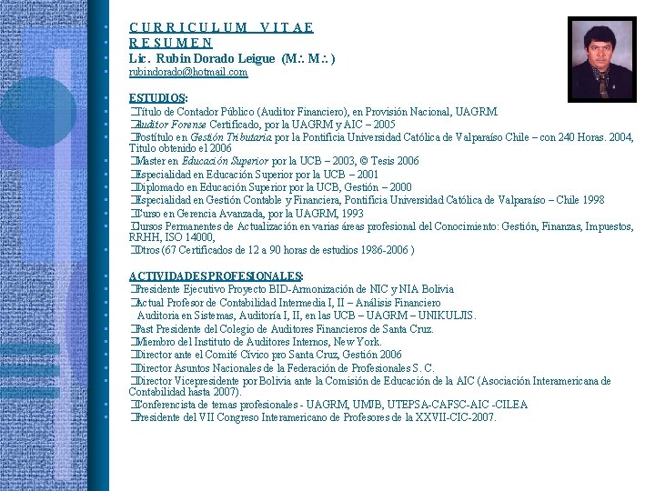  • • • CURRICULUM VITAE RESUMEN Lic. Rubin Dorado Leigue (M M )