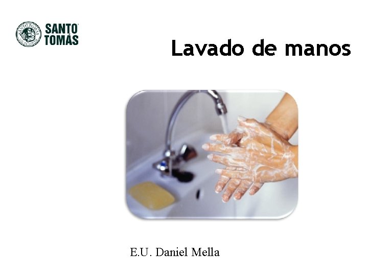 Lavado de manos E. U. Daniel Mella 