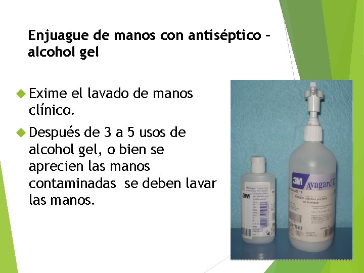 Enjuague de manos con antiséptico – alcohol gel Exime el lavado de manos clínico.