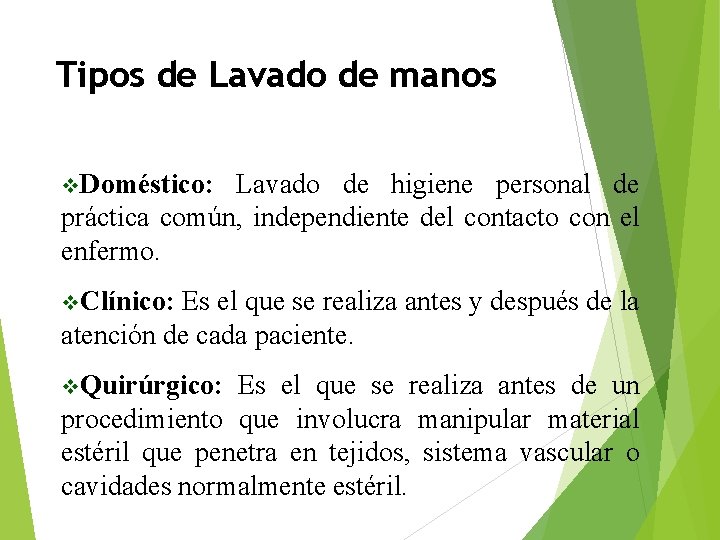 Tipos de Lavado de manos v. Doméstico: Lavado de higiene personal de práctica común,