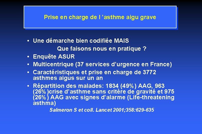 Prise en charge de l ’asthme aigu grave • Une démarche bien codifiée MAIS