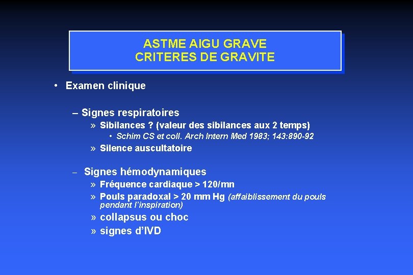 ASTME AIGU GRAVE CRITERES DE GRAVITE • Examen clinique – Signes respiratoires » Sibilances