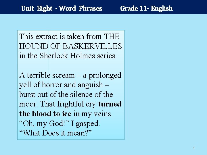 Unit Eight - Word Phrases Grade 11 - English This extract is taken from