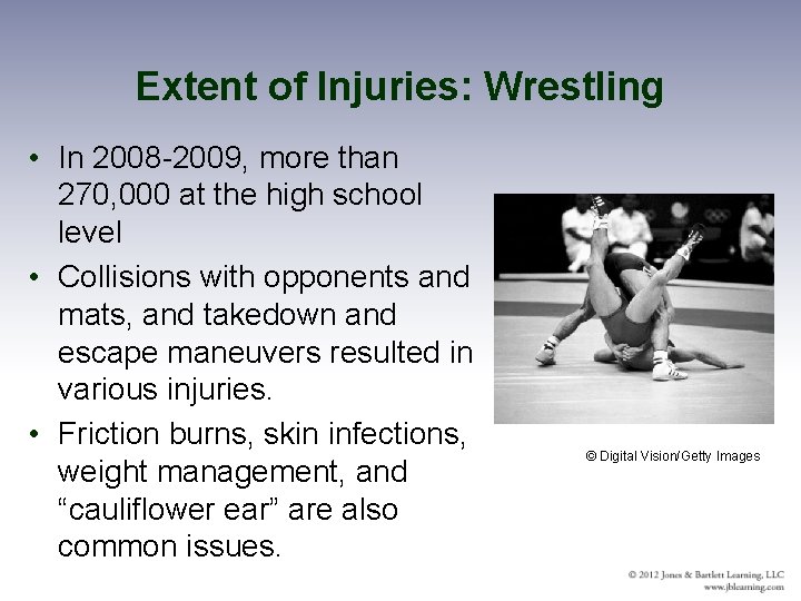 Extent of Injuries: Wrestling • In 2008 -2009, more than 270, 000 at the