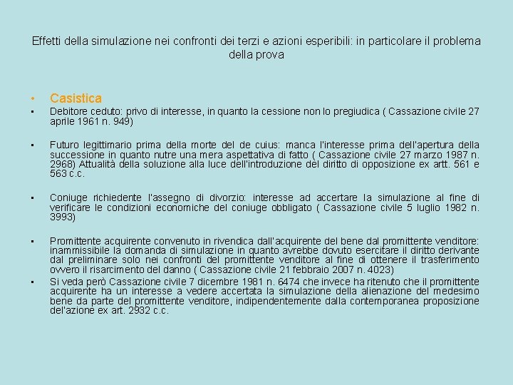 Effetti della simulazione nei confronti dei terzi e azioni esperibili: in particolare il problema