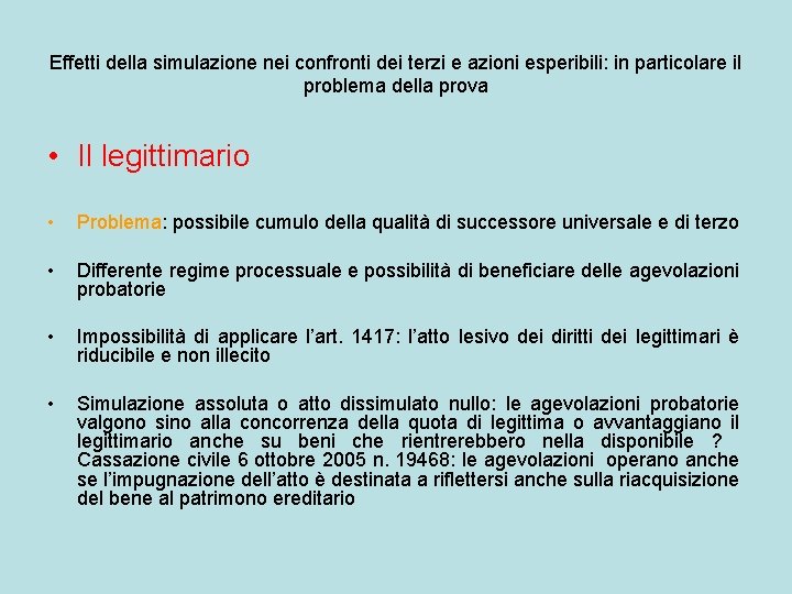 Effetti della simulazione nei confronti dei terzi e azioni esperibili: in particolare il problema