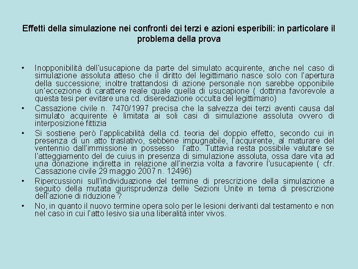 Effetti della simulazione nei confronti dei terzi e azioni esperibili: in particolare il problema