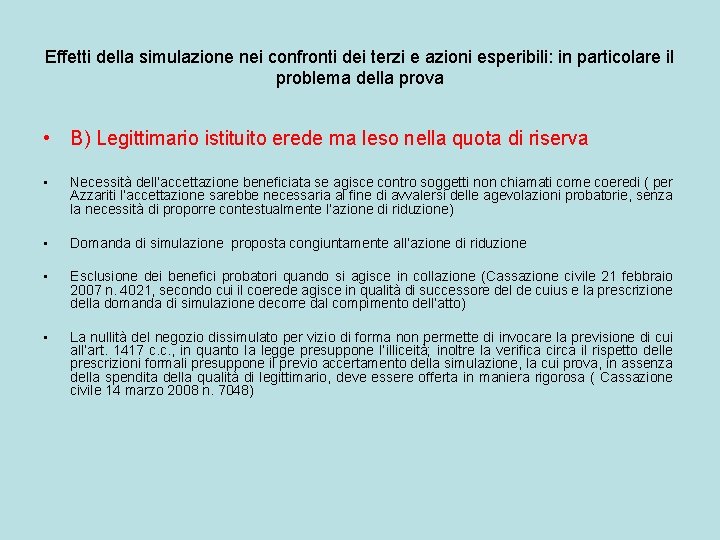 Effetti della simulazione nei confronti dei terzi e azioni esperibili: in particolare il problema