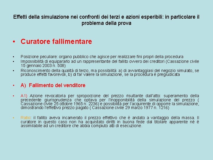 Effetti della simulazione nei confronti dei terzi e azioni esperibili: in particolare il problema