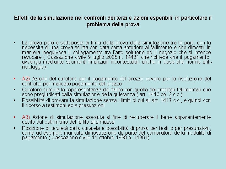 Effetti della simulazione nei confronti dei terzi e azioni esperibili: in particolare il problema