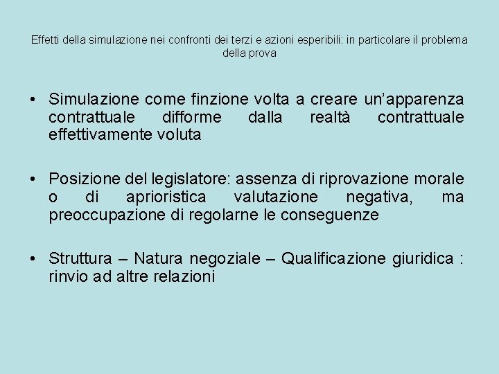 Effetti della simulazione nei confronti dei terzi e azioni esperibili: in particolare il problema