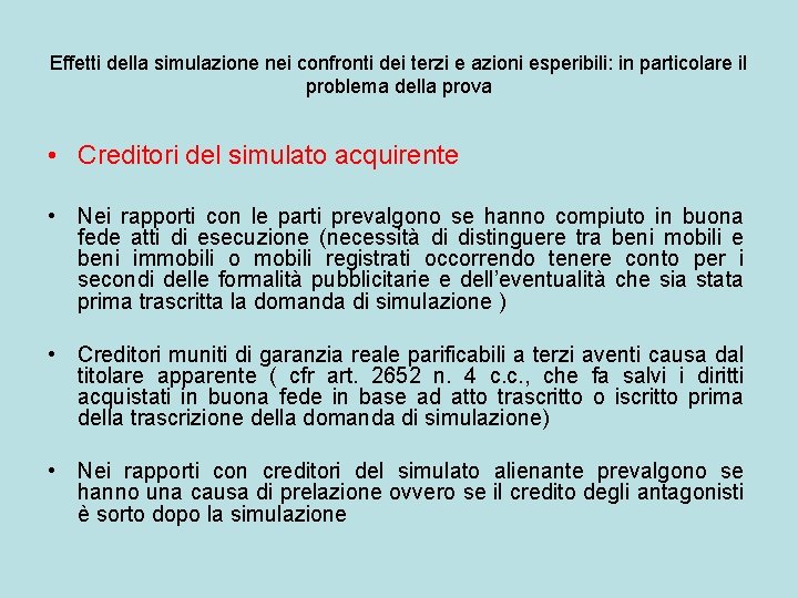 Effetti della simulazione nei confronti dei terzi e azioni esperibili: in particolare il problema