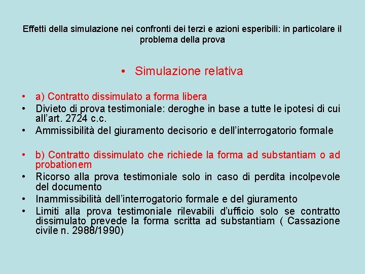 Effetti della simulazione nei confronti dei terzi e azioni esperibili: in particolare il problema