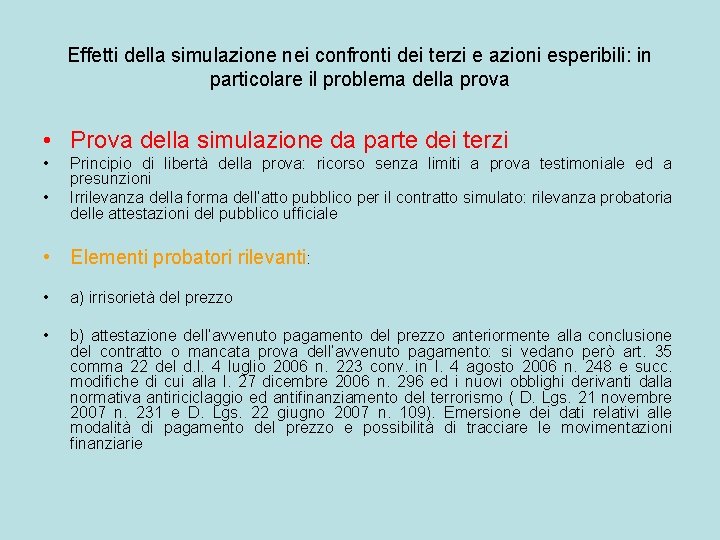 Effetti della simulazione nei confronti dei terzi e azioni esperibili: in particolare il problema