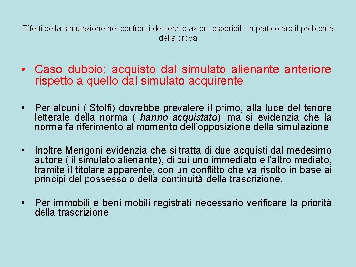 Effetti della simulazione nei confronti dei terzi e azioni esperibili: in particolare il problema