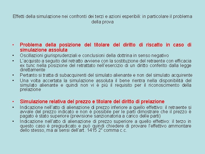 Effetti della simulazione nei confronti dei terzi e azioni esperibili: in particolare il problema