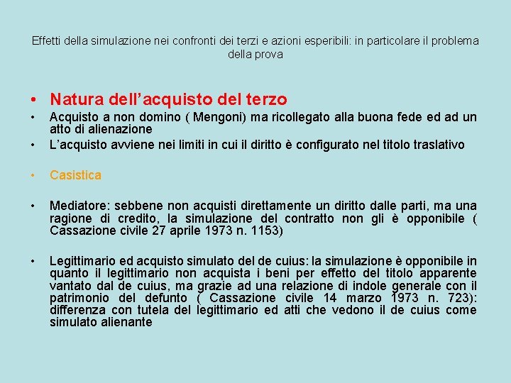 Effetti della simulazione nei confronti dei terzi e azioni esperibili: in particolare il problema