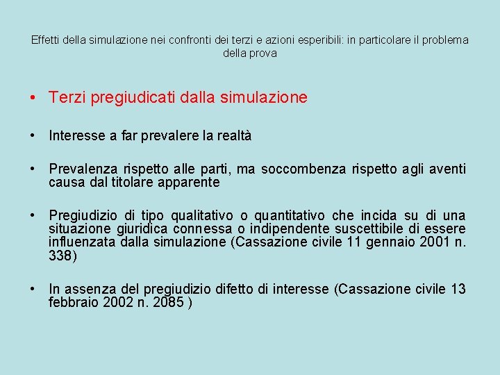 Effetti della simulazione nei confronti dei terzi e azioni esperibili: in particolare il problema