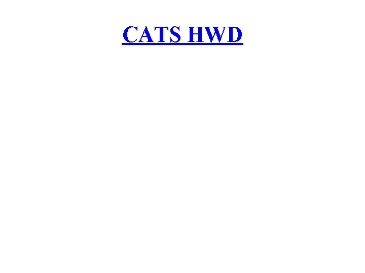 CATS HWD 