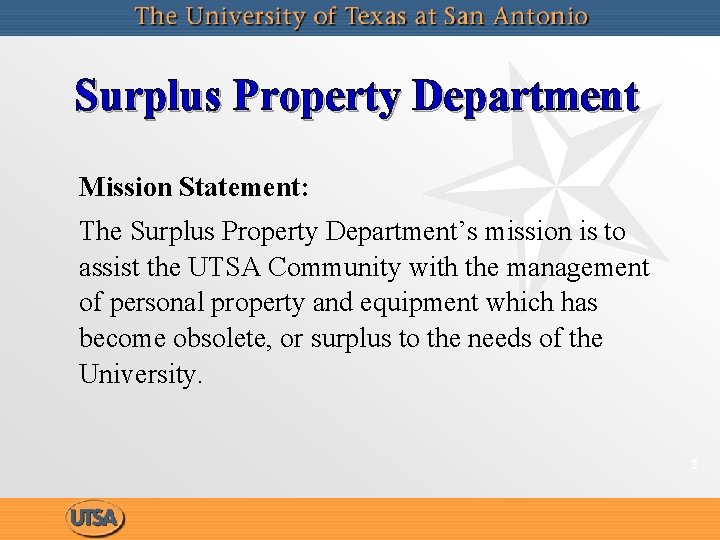 Surplus Property Department Mission Statement: The Surplus Property Department’s mission is to assist the Surplus Property Department Mission Statement: The Surplus Property Department’s mission is to assist the