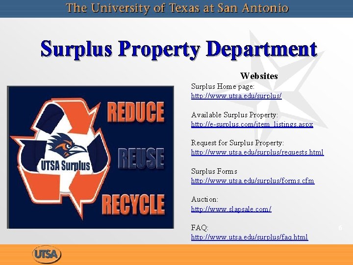 Surplus Property Department Websites Surplus Home page: http: //www. utsa. edu/surplus/ Available Surplus Property: Surplus Property Department Websites Surplus Home page: http: //www. utsa. edu/surplus/ Available Surplus Property: